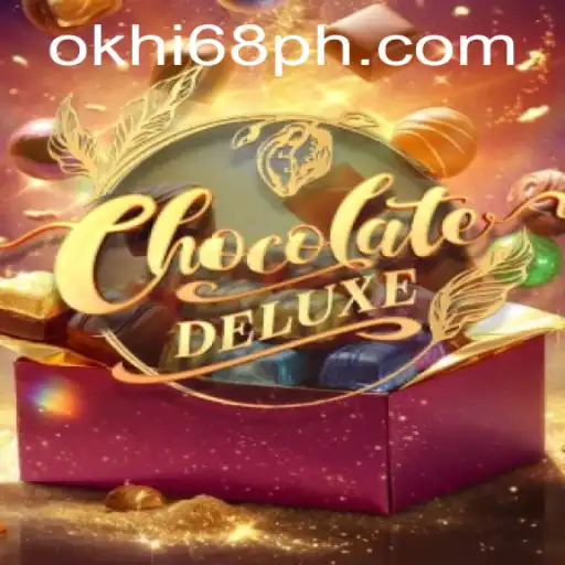 Exploring the Sweet World of ChocolateDeluxe and Hi68.COM: A Game Like No Other