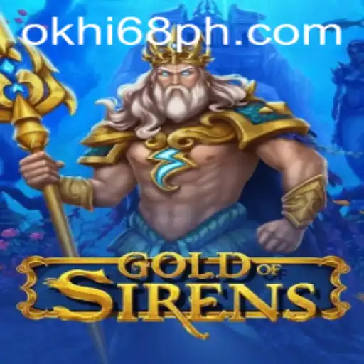 Unveiling GoldofSirens: The Mesmerizing New Gaming Sensation