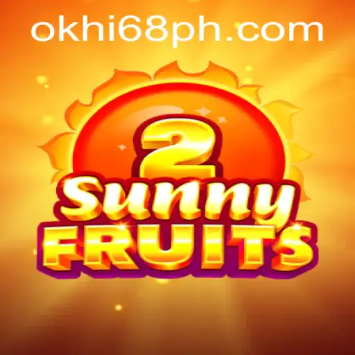 Discover the Thrilling World of SunnyFruits2 at Hi68.COM